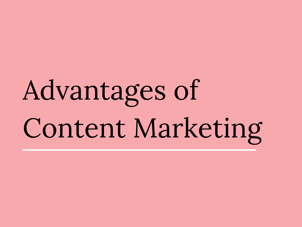 Advantages of Content Marketing - ChamRun